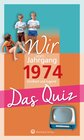 Buchcover Wir vom Jahrgang 1974 - Das Quiz