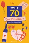 Buchcover Tolle 70! Das Rätselbuch zum 70. Geburtstag