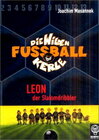 Buchcover Die wilden Fussballkerle - Buchausgabe / Leon, der Slalomdribbler