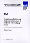 Buchcover Finite Elemente-Modellierung des Laserstrahlschweissens für den Einsatz in der Fertigungsplanung