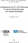 Buchcover Luftbelastung mit \sb-(1,3)-D-Glucanen in und um Kompostierungs- und Vergärungsanlagen