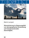 Buchcover Alterssicherung im Spannungsfeld von demographischer Entwicklung und intergenerationeller Gerechtigkeit