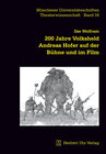 Buchcover 200 Jahre Volksheld Andreas Hofer auf der Bühne und im Film