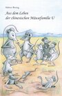 Buchcover Aus dem Leben der chinesischen Mäusefamilie U