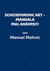 Buchcover SCHIZOPHRENIC ART – MANDALA MAL ANDERS!!!
