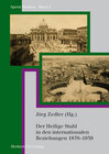 Buchcover Der Heilige Stuhl in den internationalen Beziehungen 1870–1939
