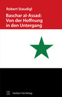 Buchcover Baschar al-Assad: Von der Hoffnung in den Untergang