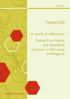 Buchcover A world of difference? Research on higher and vocational education in Germany and England