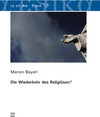 Buchcover Die Wiederkehr des Religiösen?