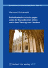 Buchcover Individualrechtsschutz gegen Akte der Europäischen Union nach dem Vertrag von Lissabon