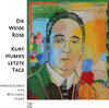 Buchcover Die Weiße Rose – Kurt Hubers letzte Tage
