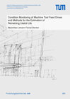 Buchcover Condition Monitoring of Machine Tool Feed Drives and Methods for the Estimation of Remaining Useful Life
