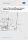 Buchcover Simulationsgestützte Auslegung des Kalandrierprozesses und experimentelle Charakterisierung der Elektroden von Lithium-I