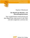 Buchcover Der Begriff des Betriebs- und Geschäftsgeheimnisses / utzverlag