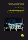 Buchcover Resilient und Flexibel / Theaterwissenschaft Bd.36 - Dorothea Streng-Hussock (ePub)