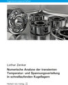 Buchcover Numerische Analyse der transienten Temperatur- und Spannungsverteilung in schnellaufenden Kugellagern