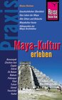 Buchcover Reise Know-How Praxis: Maya-Kultur erleben