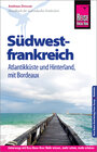 Buchcover Reise Know-How Reiseführer Südwestfrankreich - Atlantikküste und Hinterland (mit Bordeaux)