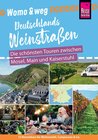 Buchcover Womo & weg: Deutschlands Weinstraßen – Die schönsten Touren zwischen Mosel, Main und Kaiserstuhl