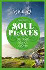 Buchcover Soul Places Irland – Die Seele Irlands spüren