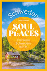 Buchcover Soul Places Schweden – Die Seele Schwedens spüren