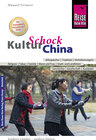 Buchcover Reise Know-How KulturSchock China: Alltagskultur, Traditionen, Verhaltensregeln, ...