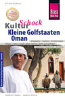 Buchcover Reise Know-How KulturSchock Kleine Golfstaaten und Oman: Qatar, Bahrain, Oman und Vereinigte Arabische Emirate