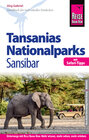 Buchcover Reise Know-How Reiseführer Tansanias Nationalparks, Sansibar (mit Safari-Tipps): (mit Strand- und Tauchurlaub auf Sansib