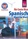 Buchcover Spanisch für Costa Rica - Wort für Wort: Kauderwelsch-Sprachführer von Reise Know-How