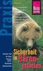 Buchcover Reise Know-How Praxis: Sicherheit in Bärengebieten: Mit vielen praxisnahen Tipps und Informationen