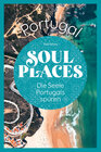 Buchcover Soul Places Portugal – Die Seele Portugals spüren