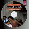 Buchcover Reise Know-How Kauderwelsch AusspracheTrainer Spanisch für Cuba (Audio-CD)
