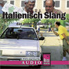Buchcover Reise Know-How Kauderwelsch AUDIO Italienisch Slang (Audio-CD)