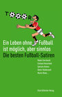 Buchcover Ein Leben ohne Fußball ist möglich, aber sinnlos