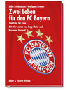 Buchcover Zwei Leben für den FC Bayern