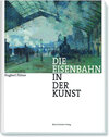 Buchcover Die Eisenbahn in der Kunst