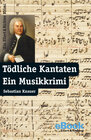 Buchcover Tödliche Kantaten