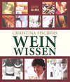 Buchcover Christina Fischers Weinwissen