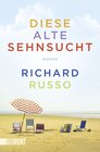 Buchcover Diese alte Sehnsucht