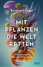 Buchcover Mit Pflanzen die Welt retten