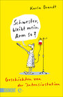 Buchcover Schwester, bleibt mein Arm so?