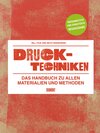 Buchcover Drucktechniken. Das Handbuch zu allen Materialien und Methoden