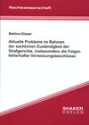 Buchcover Aktuelle Probleme im Rahmen der sachlichen Zuständigkeit der Strafgerichte, insbesondere die Folgen fehlerhafter Verweis