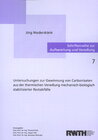 Buchcover Untersuchungen zur Gewinnung von Carbonisaten aus der thermischen Veredlung mechanisch-biologisch stabilisierter Restabf