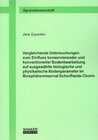 Buchcover Vergleichende Untersuchungen zum Einfluss konservierender und konventioneller Bodenbearbeitung auf ausgewählte biologisc