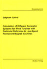 Buchcover Calculation of Different Generator Systems for Wind Turbines with Particular Reference to Low-Speed Permanent-Magnet Mac