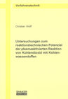 Buchcover Untersuchungen zum reaktionstechnischen Potenzial der plasmaaktivierten Reaktion von Kohlendioxid mit Kohlenwasserstoffe