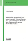 Buchcover Analytische, numerische und experimentelle Untersuchungen zur Abscheidung von Partikeln aus Ölen mit Hilfe fasriger Tief