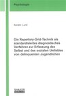 Buchcover Die Repertory-Grid-Technik als standardisiertes diagnostisches Verfahren zur Erfassung des Selbst und des sozialen Umfel