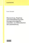 Buchcover Überwachung, Regelung und Automatisierung beim Hochgeschwindigkeitsschneiden von Elektroblechen mit Laserstrahlung